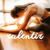 Ralentir, par Claire Mondray