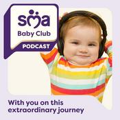 SMA Baby Club Podcast - With you on this extraordinary journey