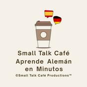 Small Talk Café - Aprende Alemán en Minutos