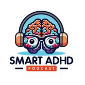 Smart ADHD Podcast