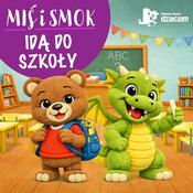Smok i Miś idą do szkoły