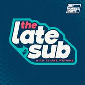 The Late Sub with Claire Watkins