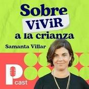 Sobre (vivir) a la crianza, con Samanta Villar