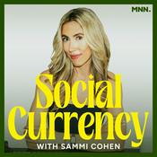 Social Currency with Sammi Cohen