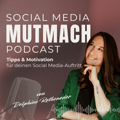 Social Media Tipps | Der Mutmach-Podcast