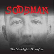 Sodeman: The Schoolgirl Strangler