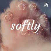 softly