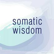 Somatic Wisdom