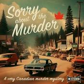 Sorry About The Murder