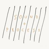 SOUND + PROCESS