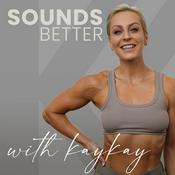 Sounds Better With KayKay