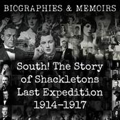 South! The Story of Shackletons Last Expedition 1914-1917