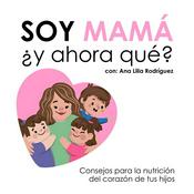 Soy Mamá ¿Y ahora qué?