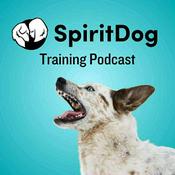 Spirit Dog Training Podcast