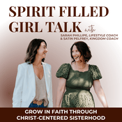 SPIRIT FILLED GIRL TALK |  Sisterhood, Iron Sharpens Iron, Follow Jesus, Identity in Christ, Surrender