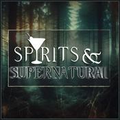 Spirits &amp; Supernatural