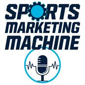 Sports Marketing Machine Podcast