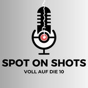 Spot on Shots - Voll auf die 10!