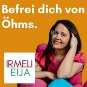 Befrei dich von Öhms mit Irmeli Eija - Präsentieren, Vortrag halten und flüssig sprechen - Rhetorik