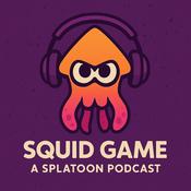Squid Games a Splatoon/Nintendo Podcast