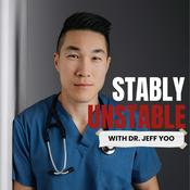 Stably Unstable with Dr. Jeff Yoo