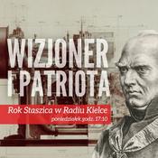 STANISŁAW STASZIC - WIZJONER I PATRIOTA