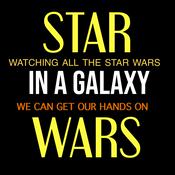 Star Wars: In a Galaxy – Watching all the Star Wars we can get our hands on.
