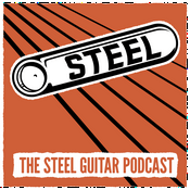 Steel: The Steel Guitar Podcast