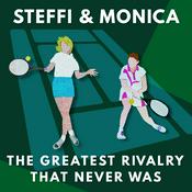 Steffi &amp; Monica: The Greatest Rivalry That Never Was
