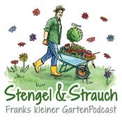 Stengel & Strauch – Der GartenPodcast