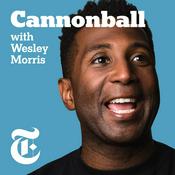 Cannonball with Wesley Morris
