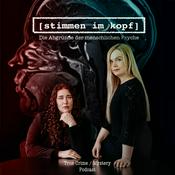 Stimmen im Kopf - True-Crime / Mystery Podcast