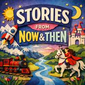 Stories From Now And Then: Short Stories for Kids