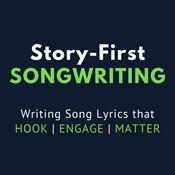 Story-First Songwriting