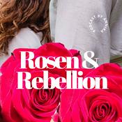 Rosen und Rebellion