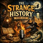The Strange History Podcast