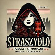 STRASZYDŁO - Podcast Kryminalny