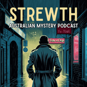 Strewth - Australian True Crime and Mystery Podcast