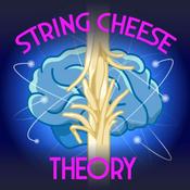 String Cheese Theory