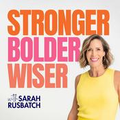 Stronger Bolder Wiser