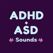 ADHD + ASD SOUNDS - For Focus, Study, Regulation & Sleep