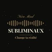 Subliminaux — Change ta réalité