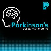 Substantial Matters: Life & Science of Parkinson's