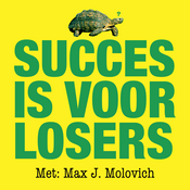 Succes is voor Losers