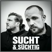 SUCHT und SÜCHTIG