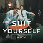 SUIT YOURSELF - a menswear podcast