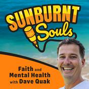 Sunburnt Souls | Faith, Mental Health & Mayhem