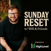 Sunday Reset w/ Will & Friends