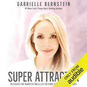 Super Attractor by Gabrielle Bernstein, Book Summary, Podcast, English
