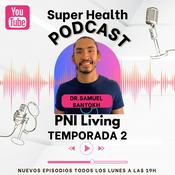 Super Health Podcast PNI Living en Español